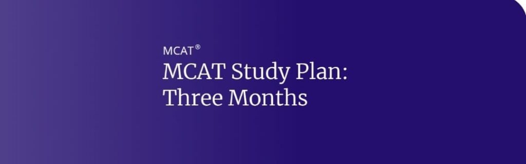 MCAT 3 Month Study Plan